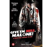 Give em hell malone (DVD) Actie