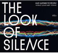 Give Guitars To People The Look of Silence - Volume 1 (CD) Album