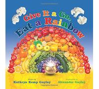 Give It a Go, Eat a Rainbow