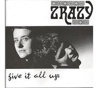 Give It All Up by Zrazy