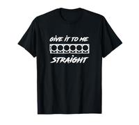 Give It To Me Straight. Blocco motore a 6 cilindri Maglietta