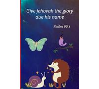 Give Jehovah The Glory Due His Name Psalm 96:8: JW Lined Notebook Year Text 2025 of Jehovah's Witnesses