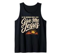 Give Jesus in The Morning Christian Faith Canotta