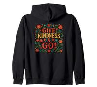 Give Kindness A Go Felpa con Cappuccio