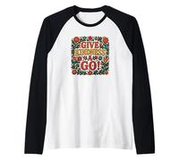 Give Kindness A Go Maglia con Maniche Raglan