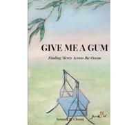 Give Me a Gum: Finding Mercy Across the Ocean