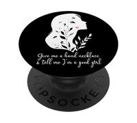 Give Me a Hand Necklace and Tell Me Im a Good Girl Smut Book PopSockets PopGrip Adesivo