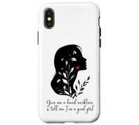 Give Me a Hand Necklace and Tell Me I'm a Good Girl Smutt Custodia per iPhone X/XS