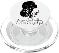 Give Me a Hand Necklace and Tell Me I'm a Good Girl Smutt PopSockets PopGrip per MagSafe