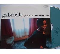 Give Me A Little More Time - Gabrielle CDS