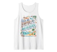 Give Me Coffee And The Beach Serenity Citazione Canotta