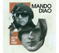 Give Me Fire by Mando Diao [Music CD]