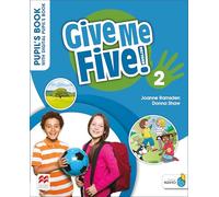 Give Me Five! Level 2 Pupil's Book with Digital Pupil's Book and Navio App