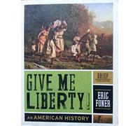 Give Me Liberty!: An American History