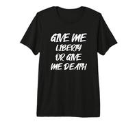 Give Me Liberty or Give Me Death con Retro White Font Maglietta Premium
