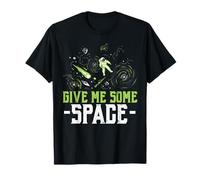 Give Me Some Space Astronomer Galaxy Outerspace Astronauta Maglietta