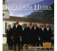Give Me That Mountain by Kingdom Heirs (2005-08-15)