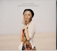 Give Me That Slow Knowing Smil