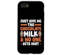 Give Me The Chocolate Milk & Nessuno si fa male al cioccolato al latte Custodia per iPhone SE (2020) / 7/8