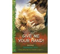 Give Me Your Hand!: Warm, folkloric and quietly magical: 2