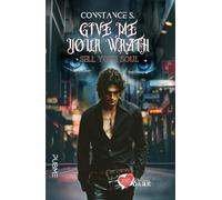 Give me your wrath: Sell Your Soul (Collana Un cuore per capello - PubMe)