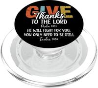 Give Thanks the Lord Psalm 136:1 He Will Fight Exodus 14:14 PopSockets PopGrip per MagSafe