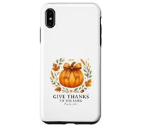 Give Thanks to the Lord Psalm 136:1 Pumpkin Wreath Custodia per iPhone XS Max