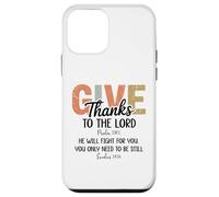 Give Thanks to the Lord Psalm 136 He Will Fight Exodus 14:14 Custodia per iPhone 12 mini