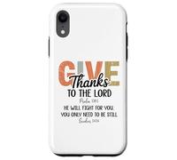 Give Thanks to the Lord Psalm 136 He Will Fight Exodus 14:14 Custodia per iPhone XR
