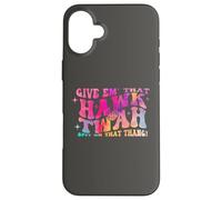 Give them That Hawk Tuah Spit on that thing Custodia per iPhone 16 Plus