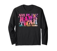 Give them That Hawk Tuah Spit on that thing Maglia a Manica
