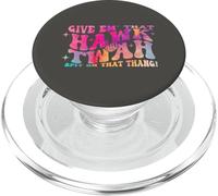 Give them That Hawk Tuah Spit on that thing PopSockets PopGrip per MagSafe