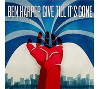 Give Till It's Gone [Digipak] by Ben Harper