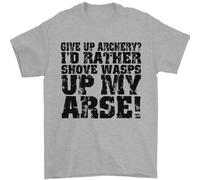 Give Up Tiro Con L'Arco ? Divertente Arciere Offensiva Uomo T-Shirt 100% Cotone