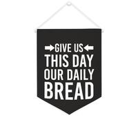 Give Us This Day Our Daily Bread Banner in tela motivazionale da appendere alla parete striscione bandiera bandiera da parete decorazione per la casa opera d'arte decorativa per soggiorno, camera da