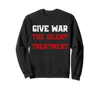 Give War The Silent Treatment, Wordplay Peace Citazione, No War Felpa