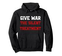 Give War The Silent Treatment, Wordplay Peace Citazione, No War Felpa con Cappuccio