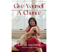 Give Yourself A Chance: How God Carried me Home