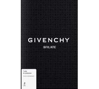 Givenchy. Sfilate. Ediz. illustrata