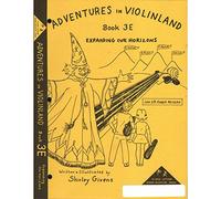 Givens, Shirley - Adventures in Violinland, Book 3E: Expanding Our Horizons