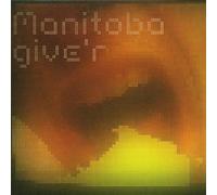 Give'r by Manitoba