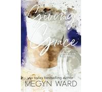 Giving Grace - The Gilroy Clan Vol. Eight: Discrete Paperback: Discrete Paperback
