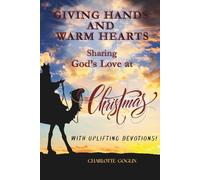 Giving Hands and Warm Hearts: Sharing God's Love at Christmas