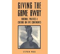 Giving the Game Away: Association Football on Different Continents