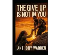 Giving up is not in you