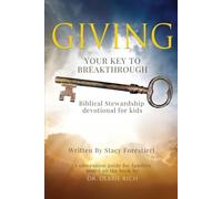 Giving: Your Key to Breakthrough (Kids Companion Guide): A devotional for kids on Biblical Stewardship