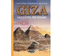 Giza. La caduta del dogma