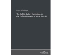 Gizem Halis Kas The Public Policy Exception to the Enforcemen (Copertina rigida)