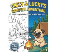 Gizzy and Lucky Go Camping: Big & Easy Coloring Pages for Kids Ages 3-8