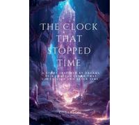 Gj Sarson The Clock That Stopped Time (Tascabile) Shattered Time